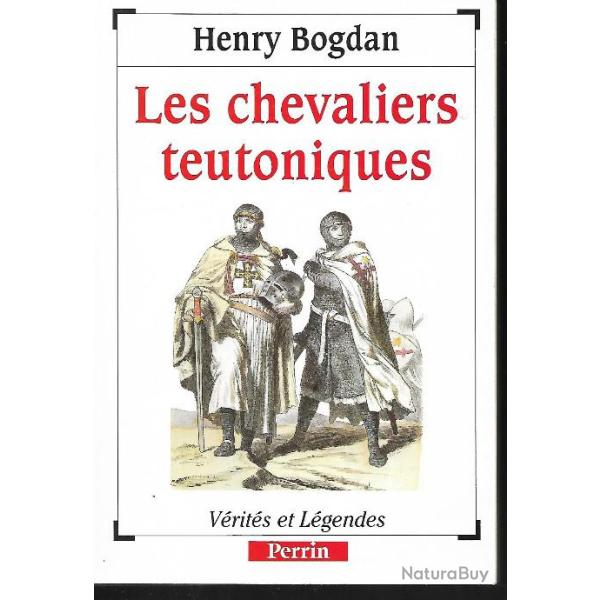 les chevaliers teutoniques d'henry bogdan