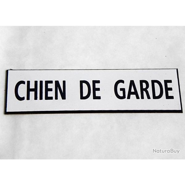 PANNEAU "CHIEN DE GARDE " format 60 x 200 mm fond BLANC