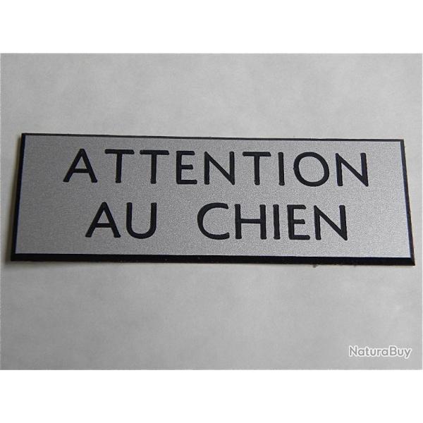 Plaque adh�sive "ATTENTION AU CHIEN " format 25 x 75 mm fond argent�
