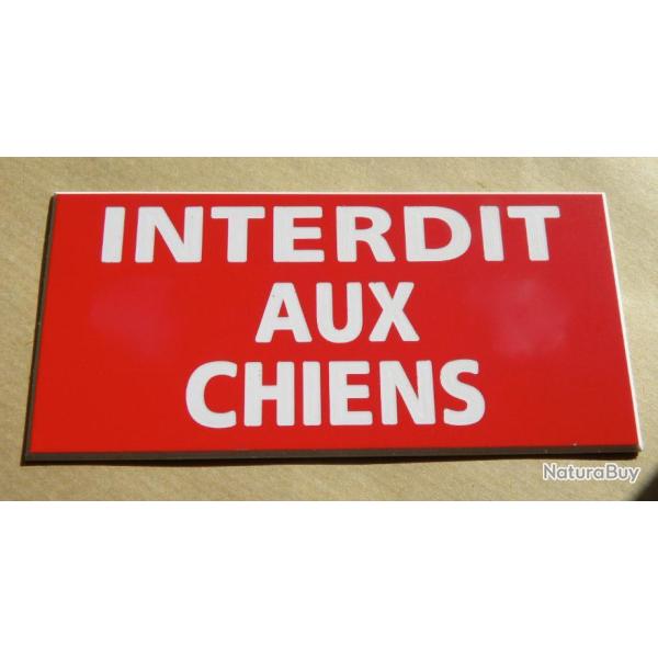 panneau "INTERDIT AUX CHIENS" format 98 x 200 mm fond rouge