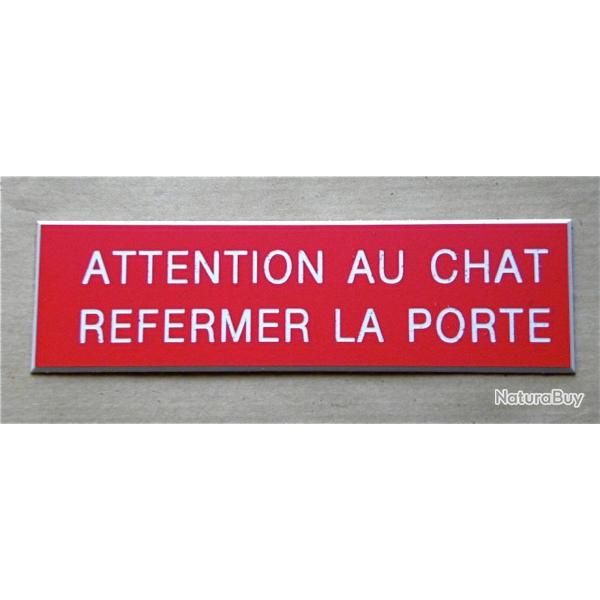 Plaque adh�sive "ATTENTION AU CHAT REFERMER LA PORTE " format 29 x 100 mm fond ROUGE