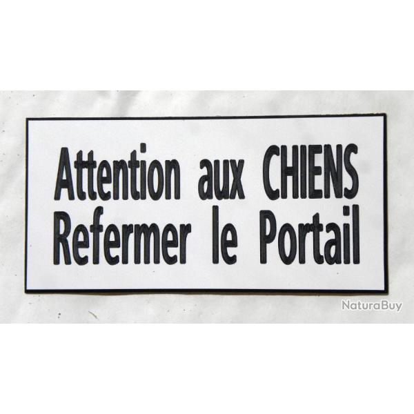 Plaque adh�sive "Attention aux CHIENS Refermer le Portail" format 48 x 100 mm fond BLANC
