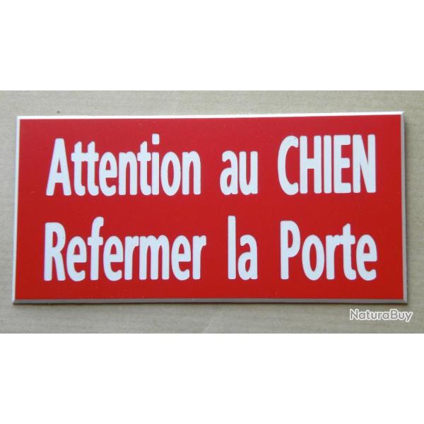 Plaque adh�sive "Attention au CHIEN Refermer la Porte" format 48 x 100 mm fond  ROUGE