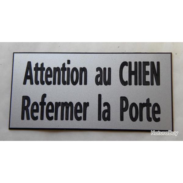 Plaque adh�sive "Attention au CHIEN Refermer la Porte" format 48 x 100 mm fond argent