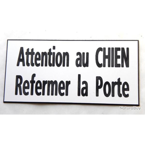 Plaque adh�sive "Attention au CHIEN Refermer la Porte" format 48 x 100 mm fond blanc