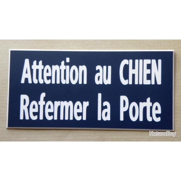 panneau "Attention au CHIEN Refermer la Porte" format 98 x 200 mm fond BLEU MARINE