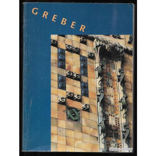 les gr�ber une dynastie des artistes , exposition mus�e d�partemental de l'oise 1994