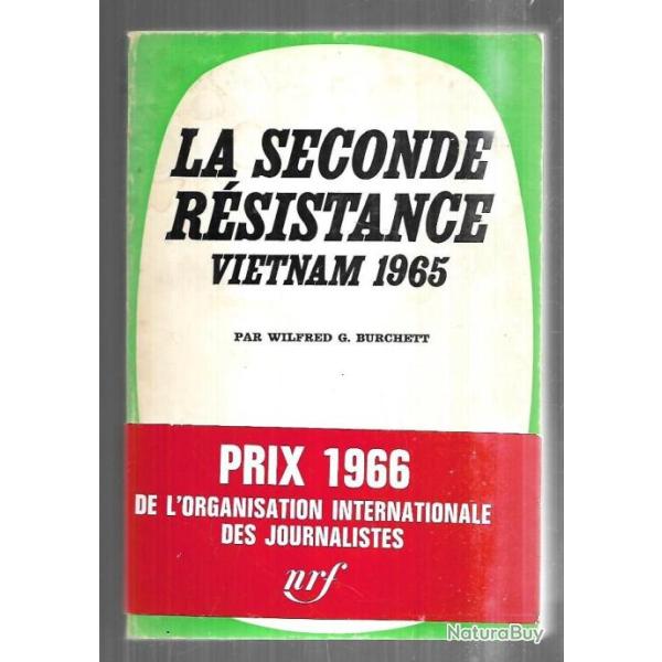 la seconde rsistance vietnam 1965 de wilfred g.burchett