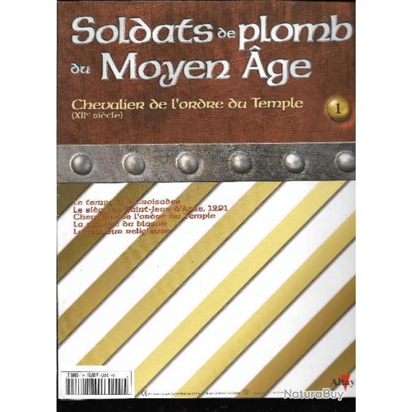 fascicule soldats de plomb du moyen-age chevalier de l'ordre du temple n�1