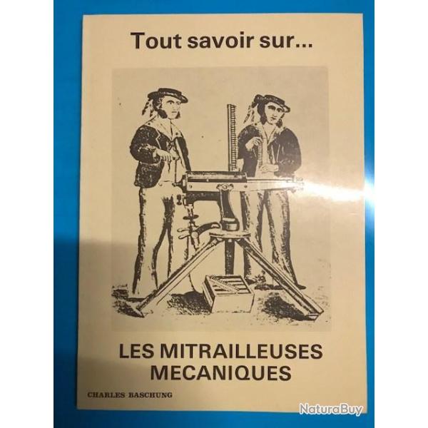 Tout savoir sur ... les mitrailleuses mcaniques.
