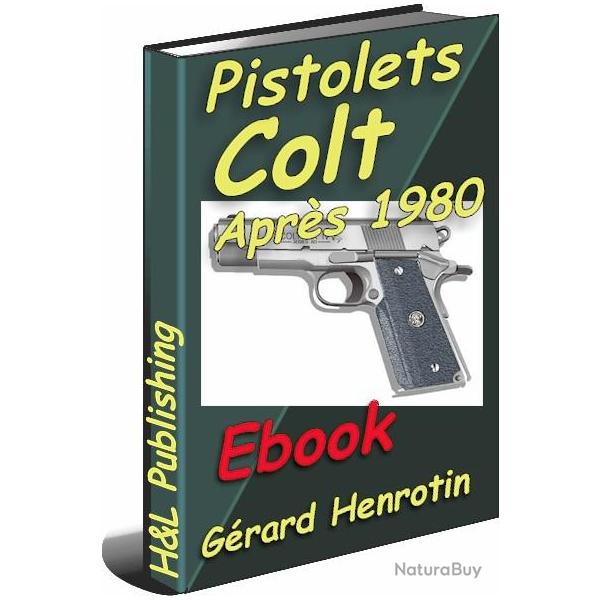 Les pistolets Colt post 1980 - ebook