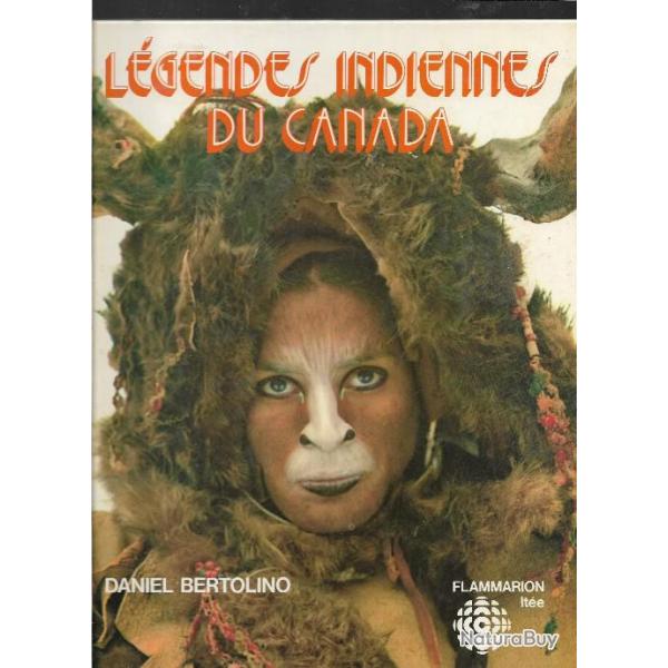l�gendes indiennes du canada de daniel bertolino , ontario , huron, montagnais , et autres