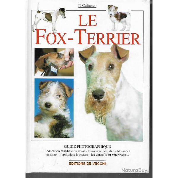 le fox-terrier  guide photographique , l'aptitude  la chasse , dressage ,