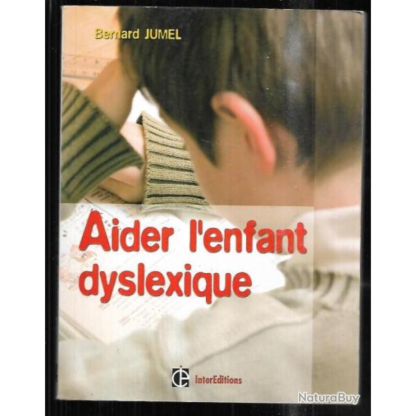 aider l'enfant dyslexique de bernard jumel