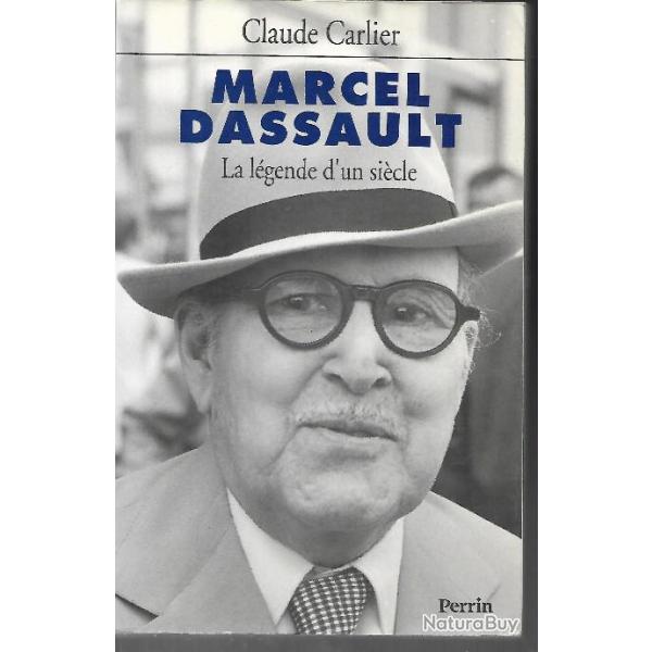 marcel dassault la l�gende d'un si�cle de claude carlier , politique ,