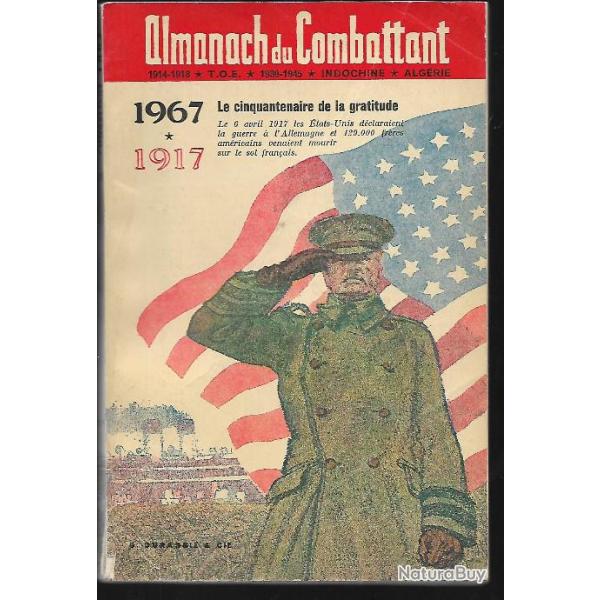 almanach du combattant 1967 cinquanti�me anniversaire de l'entr�e en guerre des �tats-unis