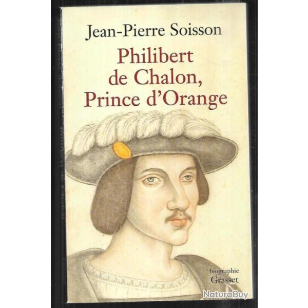 philibert de chalon prince d'orange de jean-pierre soisson