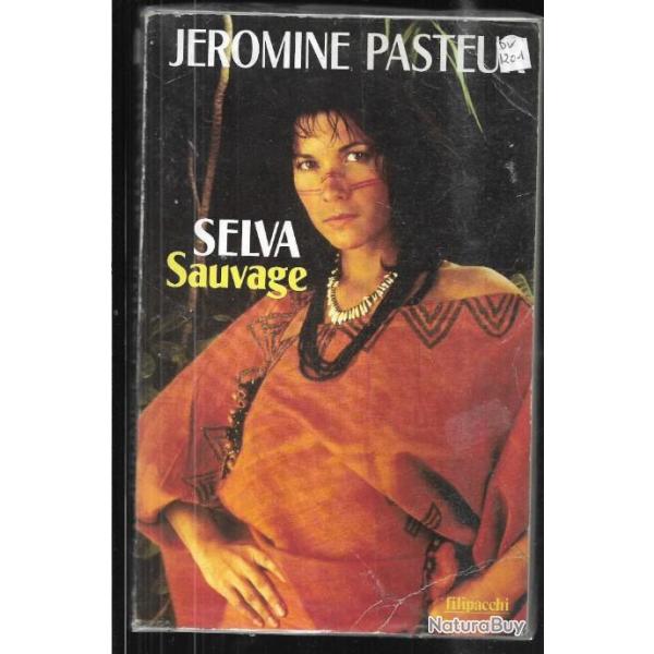 selva sauvage de jromine pasteur, amazonie , indiens ashanincas