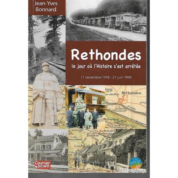 rethondes le jour ou l'histoire s'est arr�t�e 11 novembre 1918-21 juin 1940