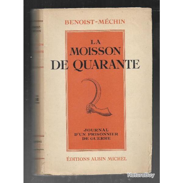 la moisson de quarante benoist-m�chin .journal d'un prisonnier de guerre , frontstalag 202, voves