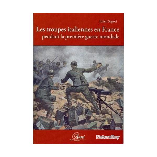Les troupes italiennes en France pendant la premire guerre mondiale