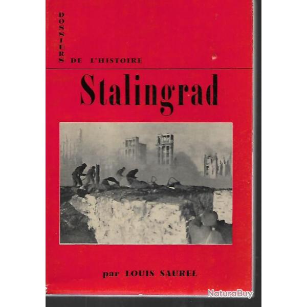 stalingrad louis saurel dossiers de l'histoire