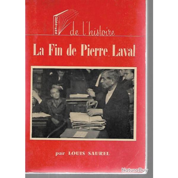 la fin de pierre laval   louis saurel dossiers de l'histoire
