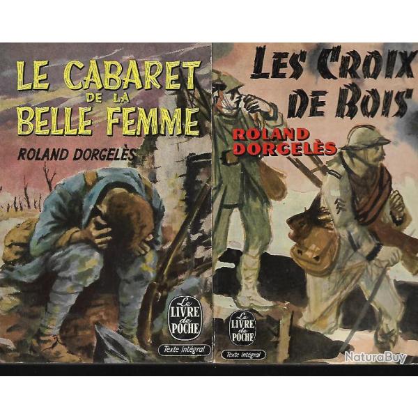 roland dorgel�s , le cabaret de la belle femme et les croix de bois , guerre 1918-1918 livre de poch