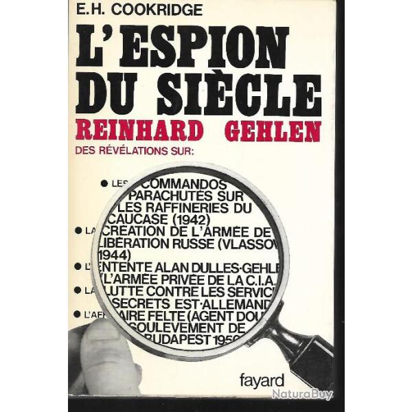 l'espion du si�cle reinhard gehlen r�v�lations diverses de e.h.cookridge