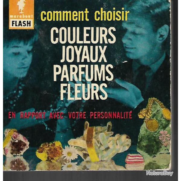 Marabout flash n 65 , comment choisir couleurs , joyaux, parfums fleurs en rapport avec votre person
