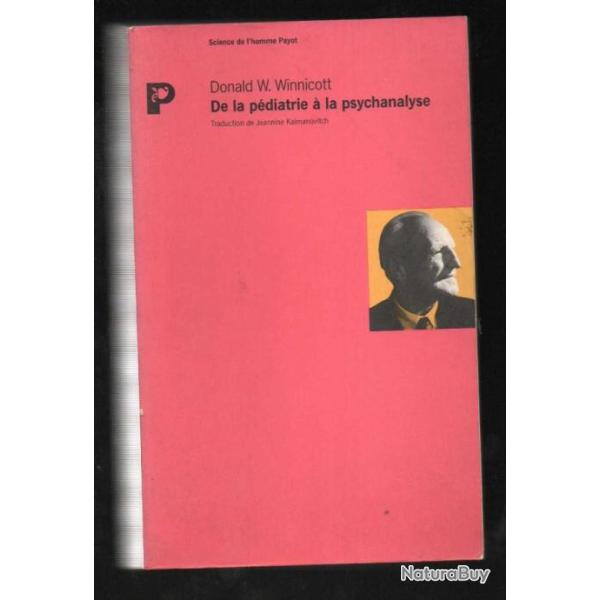 de la p�diatrie � la psychanalyse de donald w.winnicott