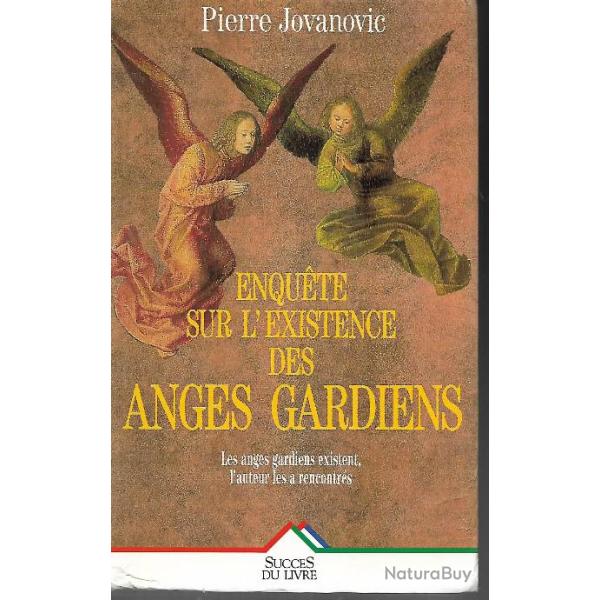 Enqu�te sur l'existence des anges gardiens de pierre jovanovi