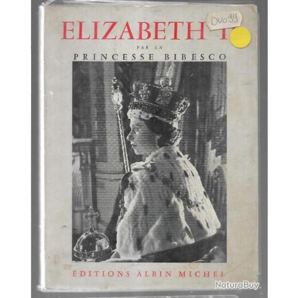 �lizabeth II par la princesse bibesco , �lisabeth , reine d'angleterre sursis