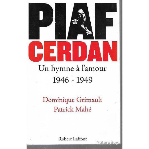 Piaf cerdan un hymne � l'amour 1946-1949