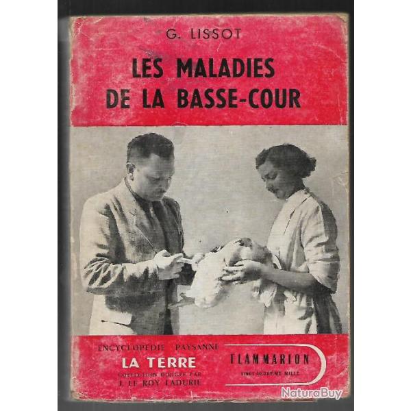 G. Lissot: Les Maladies de la Basse-Cour,  Encyclop�die Paysanne la terre dirig�e par j. le roy