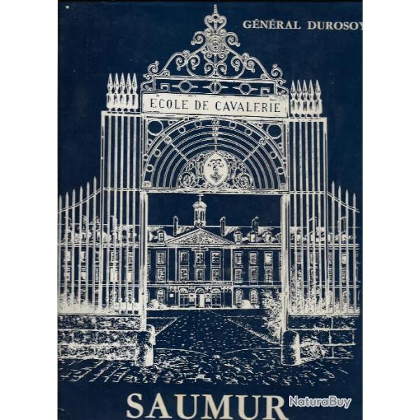 historique de l'�cole d'application de l'arme blind�e et de la cavalerie  saumur du g�n�ral durosoy