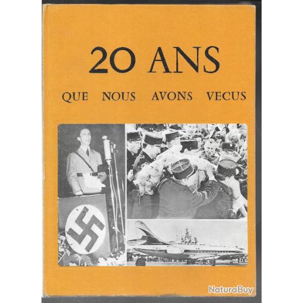 20 ans que nous avons vcus 1939-1961
