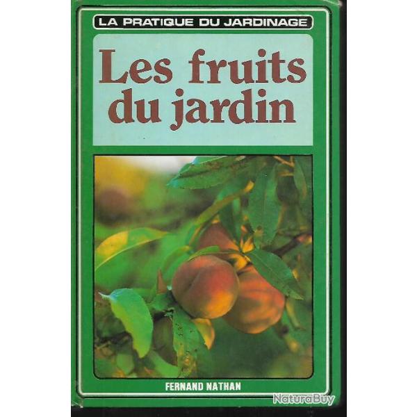 Les fruits du jardin harry baker , la pratique du jardinage