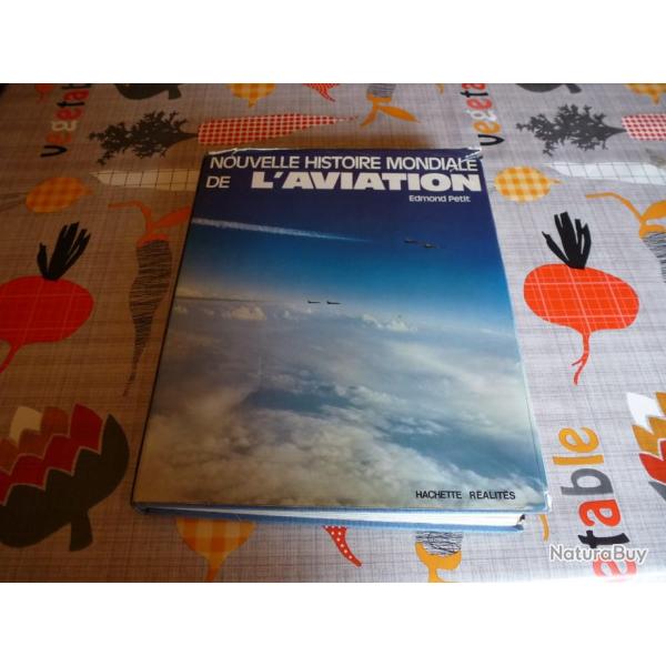 + NOUVELLE HISTOIRE MONDIALE DE L AVIATION
