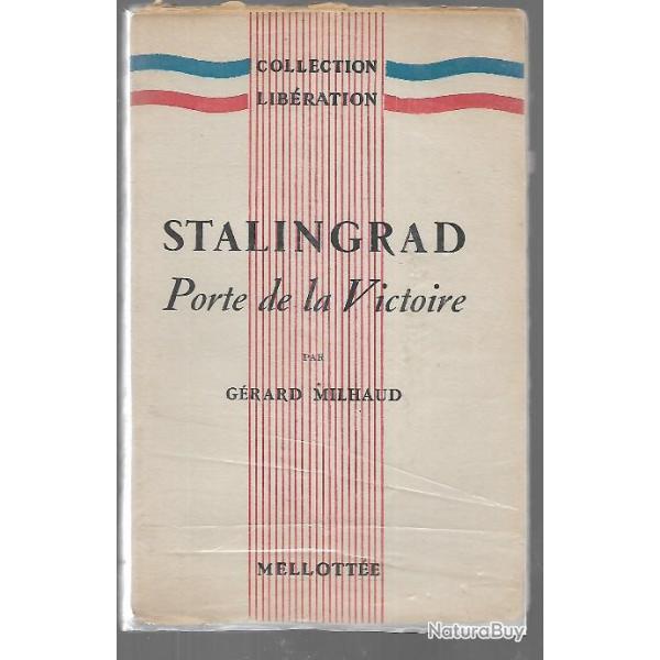 stalingrad porte de la victoire de g�rard milhaud , front de l'est , front russe