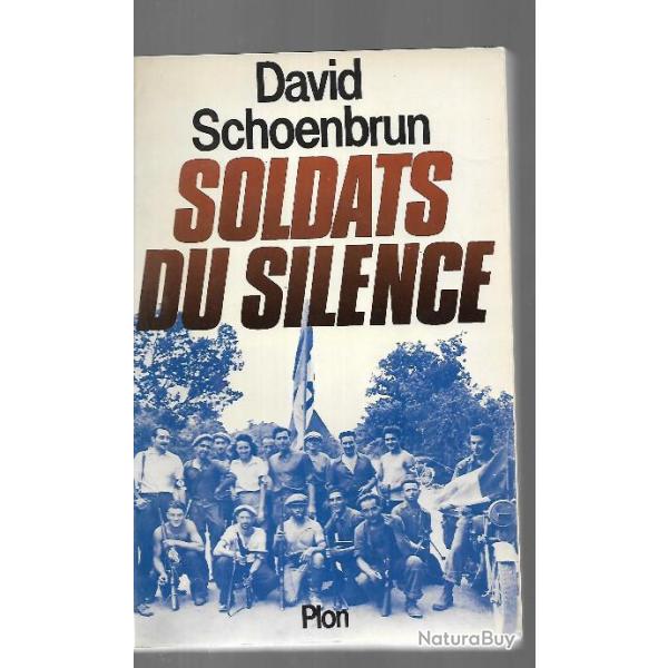 Soldats du Silence. de david schoenbrun r�sistance