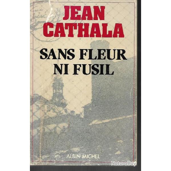 sans fleur ni fusil de jean cathala , urss cccp , tats baltes , france libre ,