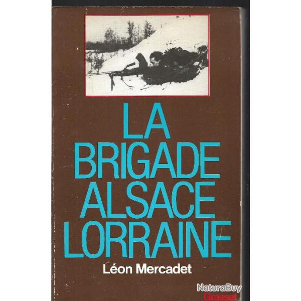 la brigade alsace lorraine l�on mercadet 1944-1945