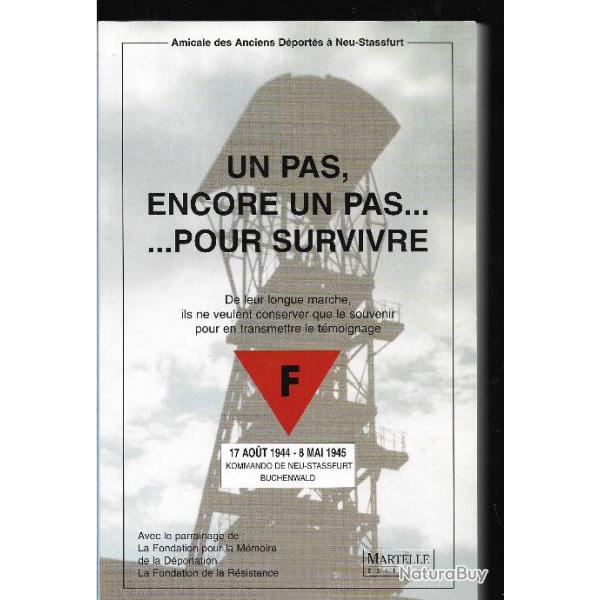 un pas , encore un pas pour survivre 17 aout 1944-8 mai 1945 kommando de neu-strassfurt buchenwald