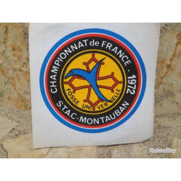 Magnifique cusson  S.T.A.C - Montauban Championnat de France 1972 Fosse Universelle