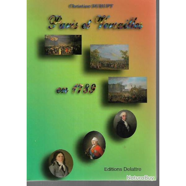Paris et versailles en 1789 de christian durupt r�volution fran�aise