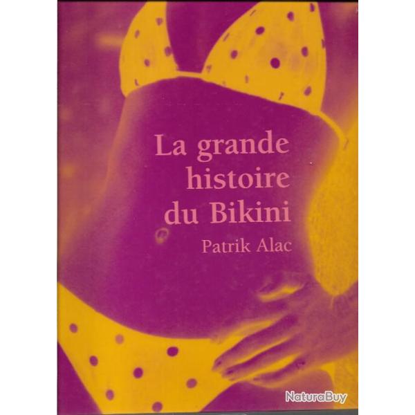 la grande histoire du bikini de patrik alac