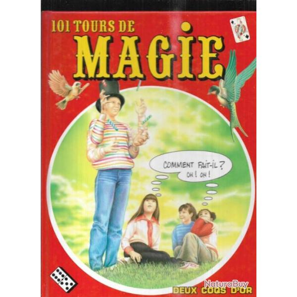 manuel du prestidigitateur les 100 plus grands tours de la magie + 101 tours de magie e.briot