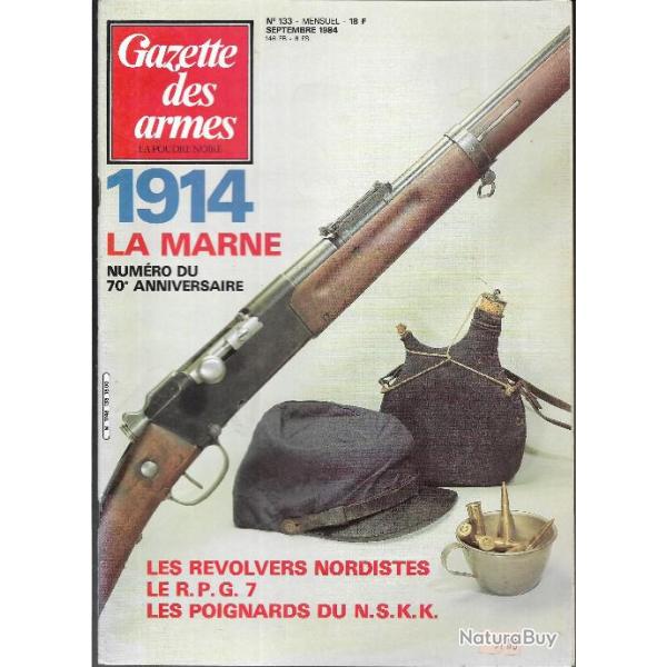 gazette des armes n� 133, 1914 la marne , poignards nskk, winchester mod 94 big bore , rpg7,