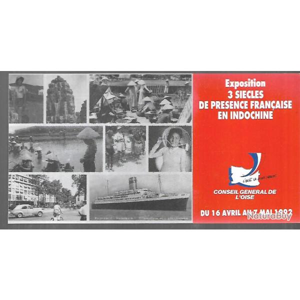 3 si�cles de pr�sence fran�aise en indochine exposition du 16 avril au 7 mai 1992 conseil g�n�ral de